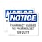 Signmission Pharmacy Closed No Pharmacist On Duty, 10 in W x Rectangle, Plastic OS-2PACK-NS-P-710-L-17260 - alternate 1
